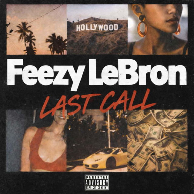 Last Call by Feezy Lebron