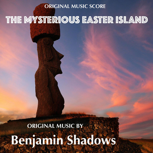 The Mysterious Easter Island (Original Music Score) album cover