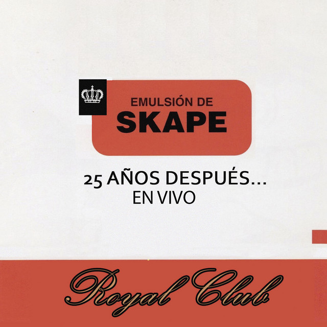 Portada del álbum Emulsión De Skape 25 Años Después en Vivo por La Royal Club