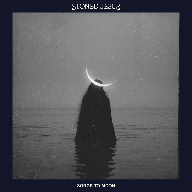 Stoned Jesus - Songs to Moon