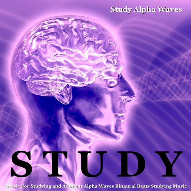 Study Music for Studying and Ambient Alpha Waves Binaural Beats… album cover