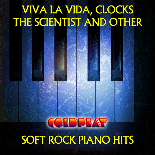 Viva La Vida, Clocks, The Scientist album cover