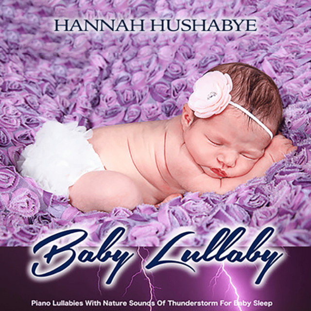 Baby Lullaby: Piano Lullabies with Nature Sounds of a Thunderstorm for Baby Sleep album cover