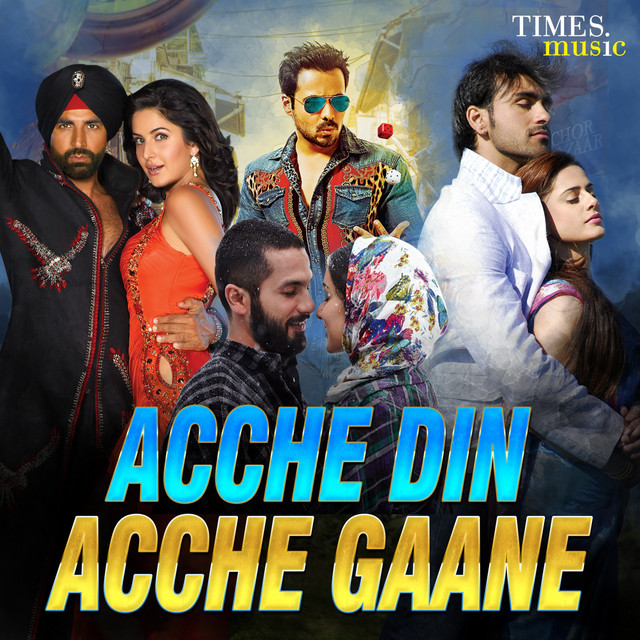 Acche Din, Acche Gaane