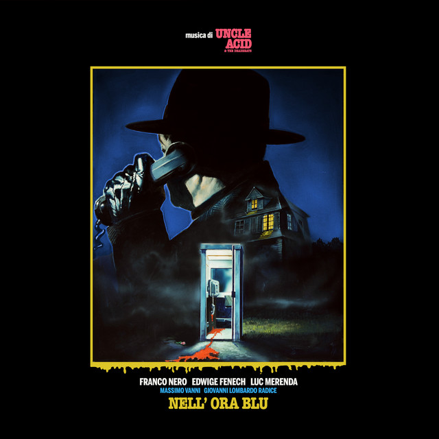 Uncle Acid and the Deadbeats - Nell’ Ora Blu