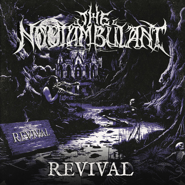 The Noctambulant - Revival