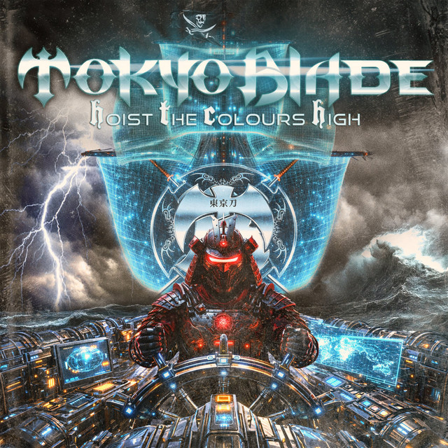 Tokyo Blade - Hoist The Colors High