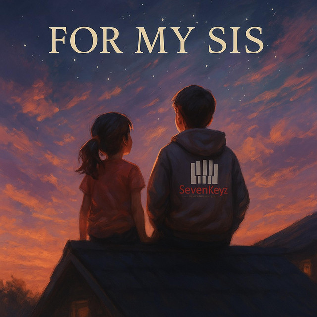 For My Sis מאת SevenKeyz