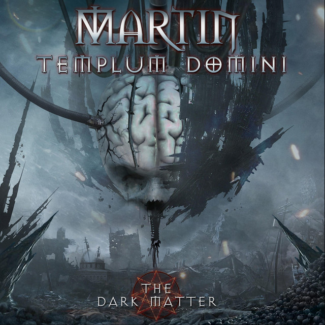 Martin Templum Domini - The Dark Matter