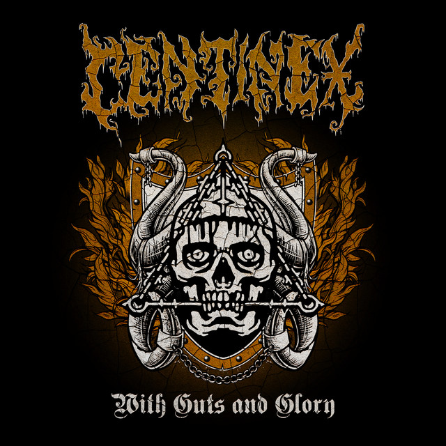 Centinex - With Guts and Glory