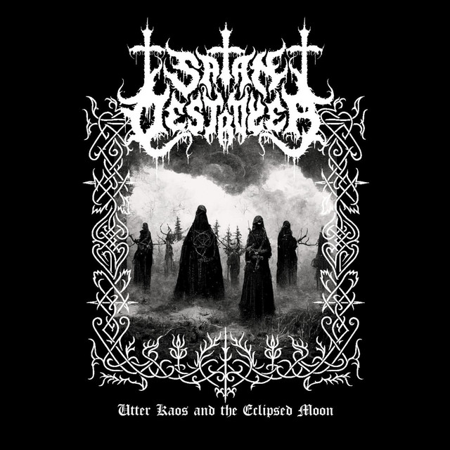 Satan Destroyer - Utter Kaos and the Eclipsed Moon