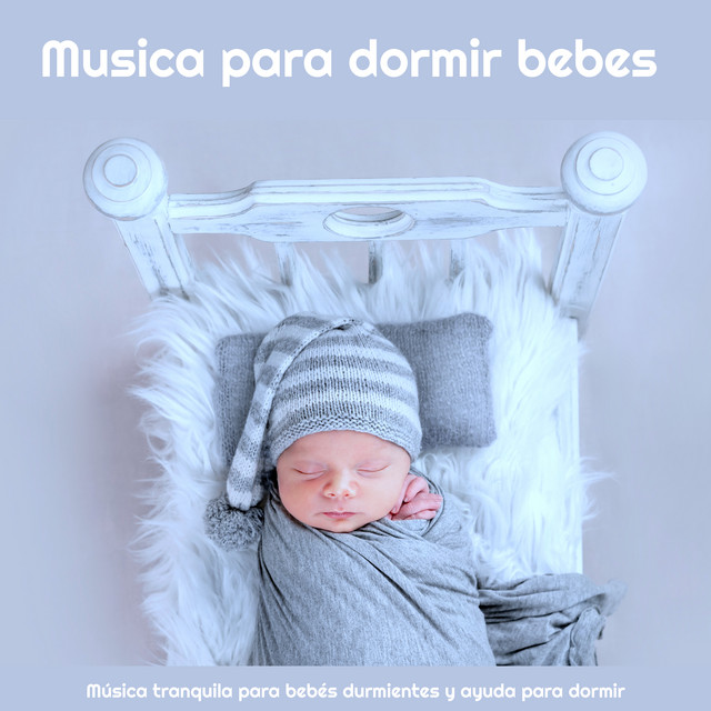 Music para dormir bebes: Música tranquila para bebés durmientes y ayuda para dormir album cover