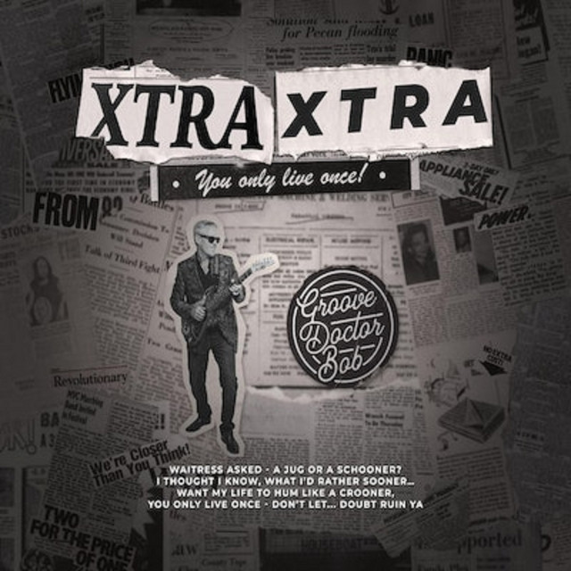 XTRA XTRA You Only Live Once! — Groove Dr B album cover artwork