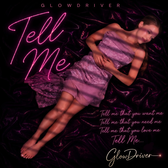 Tell Me by GlowDriver cover art