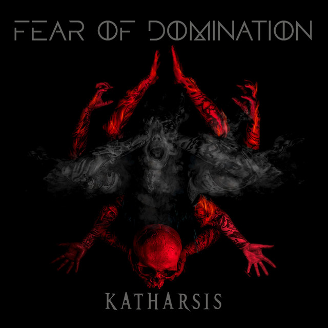 Fear of Domination - Katharsis