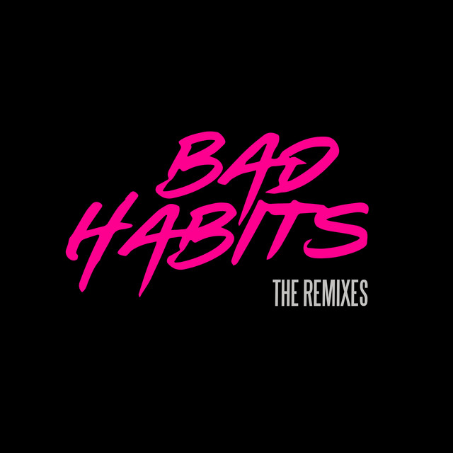 Bad Habits (The Remixes)