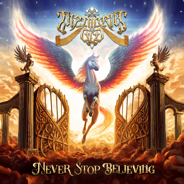Memories of Old - Never Stop Believing