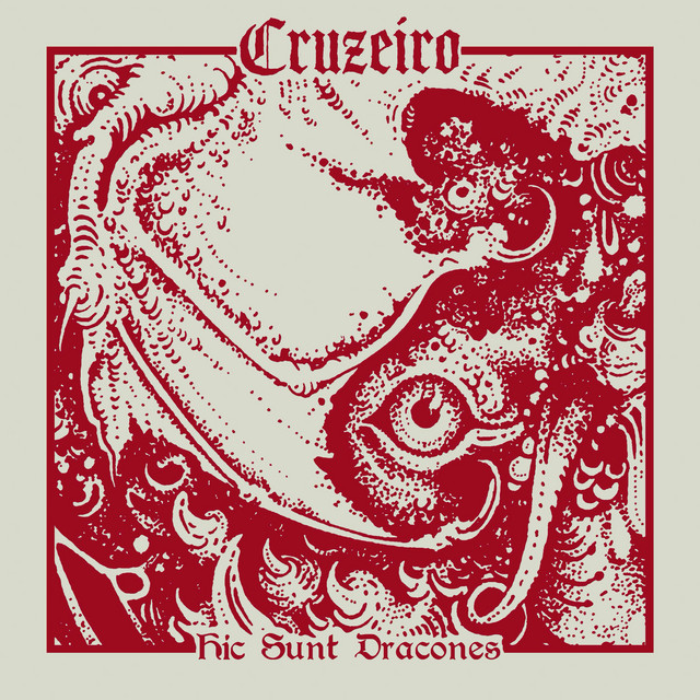 Cruzeiro - Hic Sunt Dracones