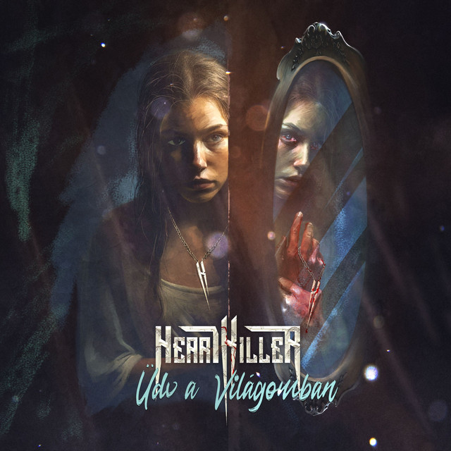 Heartkiller - Üdv a világomban