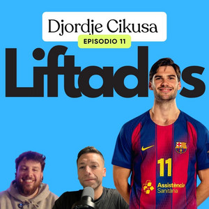 Djordje Cikusa (y un ratito su hermano Petar) en Liftados
