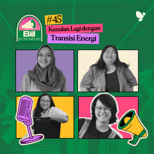 45. Kenalan Lagi dengan Transisi Energi
