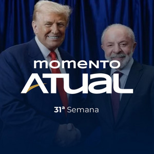 Capa do episódio Momento Atual - 31ª Semana