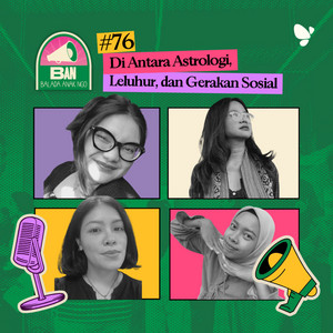 76. Di Antara Astrologi, Leluhur, dan Gerakan Sosial
