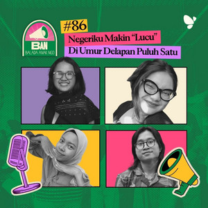 86. Negeriku Makin "Lucu" Di Umur Delapan Puluh Satu