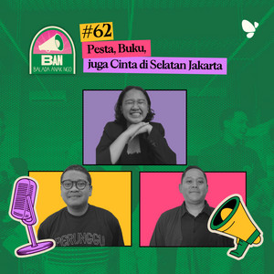62. Pesta, Buku, juga Cinta di Selatan Jakarta