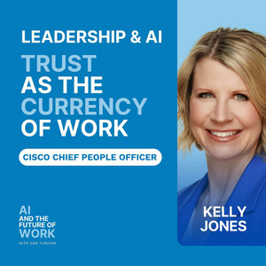 369: Why Trust Is the Currency of Work in the Age of AI, with Cisco CPO Kelly Jones — cover art