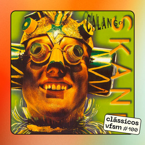 Podcast | Clássicos VFSM #100 - Skank: 
