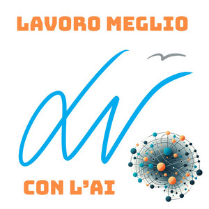 Copertina del podcast &laquo;Lavoro Meglio con l'AI&raquo; di Leonarda Vanicelli