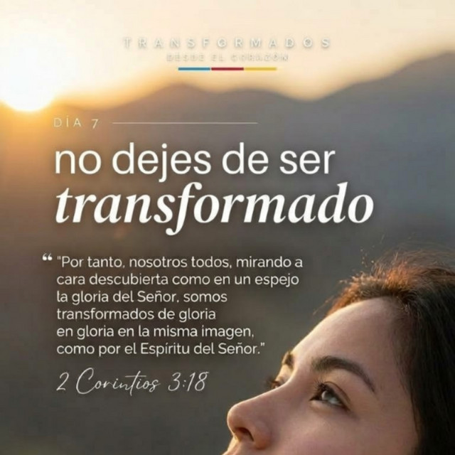 NO DEJES DE SER TRANSFORMADO