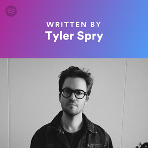 Written By Tyler Spry | Spotify Playlist
