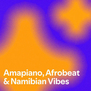 Amapiano, Afrobeat & Namibian Vibes — cover art