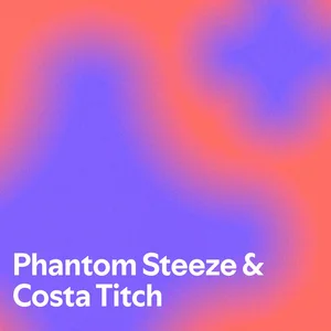 Phantom Steeze & Costa Titch Spotify playlist cover art