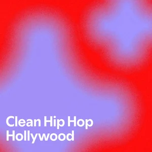 Clean Hip Hop Hollywood Spotify playlist cover art