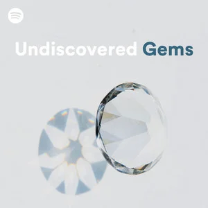 Undiscovered Gems Spotify playlist cover art