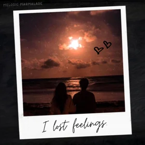 i lost feelings. playlist cover