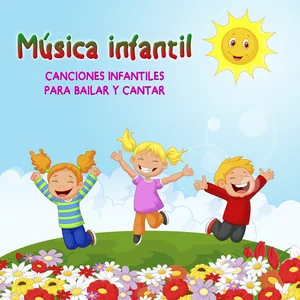 CANCIONES INFANTILES PARA BAILAR Y CANTAR, Música Infantil, Cumpleaños Música infantil playlist cover