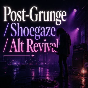 Post-Grunge / Shoegaze / Alt Revival Spotify playlist cover art