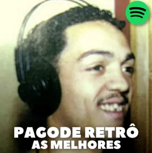 PAGODE RETRÔ I As Melhores I FM O DIA I PAGODE 90 I DAS ANTIGAS I RÁDIO MANIA I REBOBINA I GLOBO playlist cover