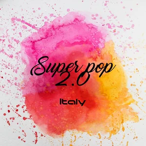 Super Pop Italy 2.0 playlist cover