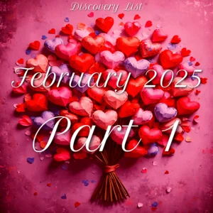 Discovery List February 2025 Part 1 Spotify playlist cover art