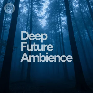 Deep Future Ambience