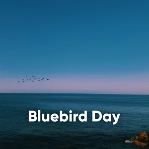 Bluebird Day | Lo-Fi Beats & Chill Out Spotify playlist cover art