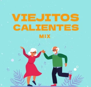 VIEJITOS CALIENTES MIX playlist cover