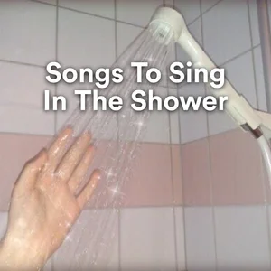 songs to sing in the shower playlist cover