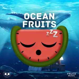 Ocean Fruits Sounds - soothing ocean noise to fall deep asleep by sleep fruits playlist cover