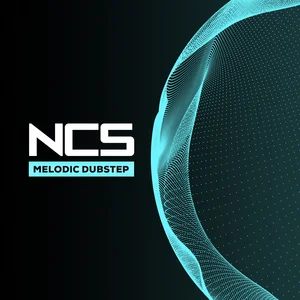 NCS - Melodic Dubstep playlist cover